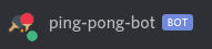 Discord Bot In Server - Ping Pong Bot Is Online